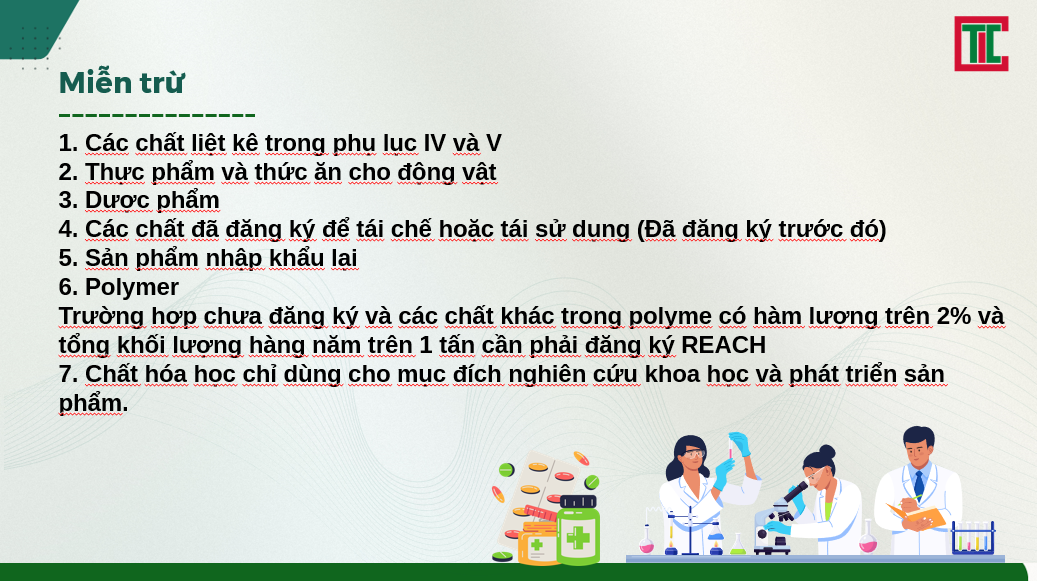 Một số trường hợp được miễn áp dụng hoặc miễn đăng ký REACH